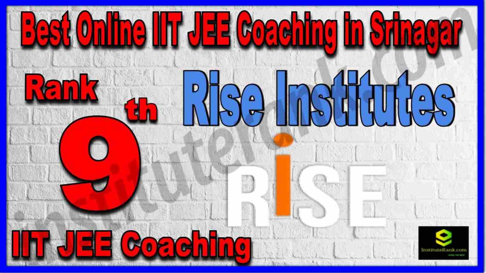Rank 9th Best Online IIT JEE Coaching in Srinagar Rank 9th Best Online IIT JEE Coaching in Srinagar