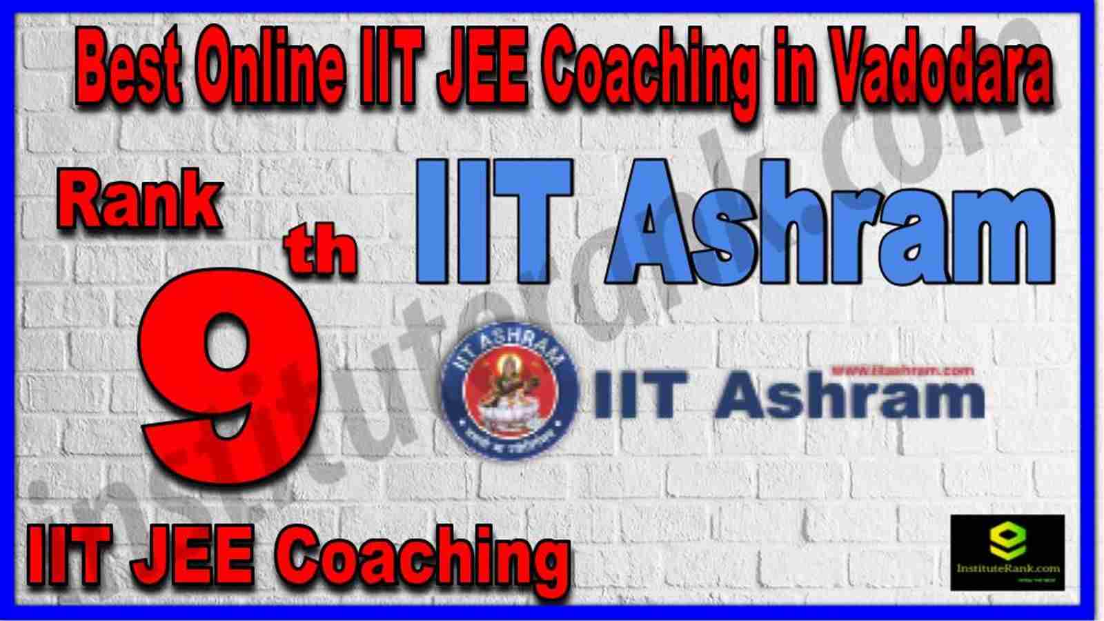 Rank 9th Best Online IIT JEE Coaching in Vadodara Rank 9th Best Online IIT JEE Coaching in Vadodara