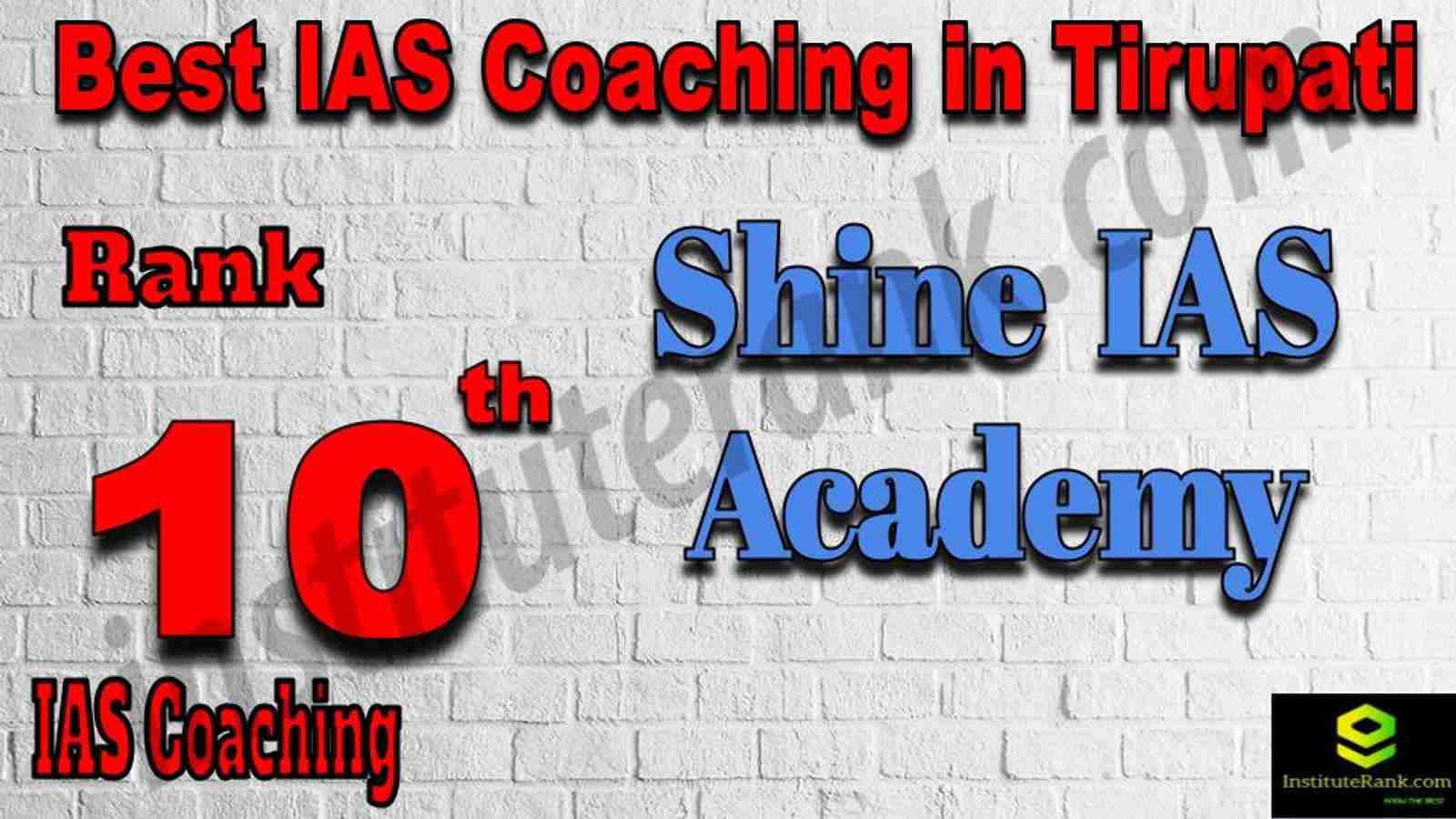 10th Best IAS Coaching in Tirupati 10th Best IAS Coaching in Tirupati