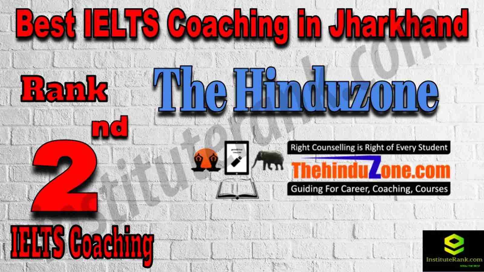 2nd Best IELTS Coaching in Jharkhand 2nd Best IELTS Coaching in Jharkhand