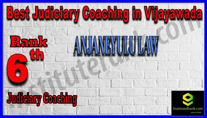 Rank 6. ANJANEYULU LAW INSTITUTE | Best Judiciary Services Coaching in Vijayawada