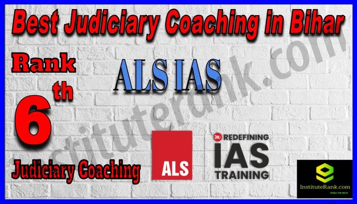 Rank 6.ALS IAS Academy| Best Judiciary Services Coaching in Bihar