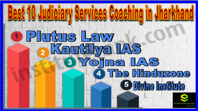 Best 10 Judiciary Services Coaching in Jharkhand