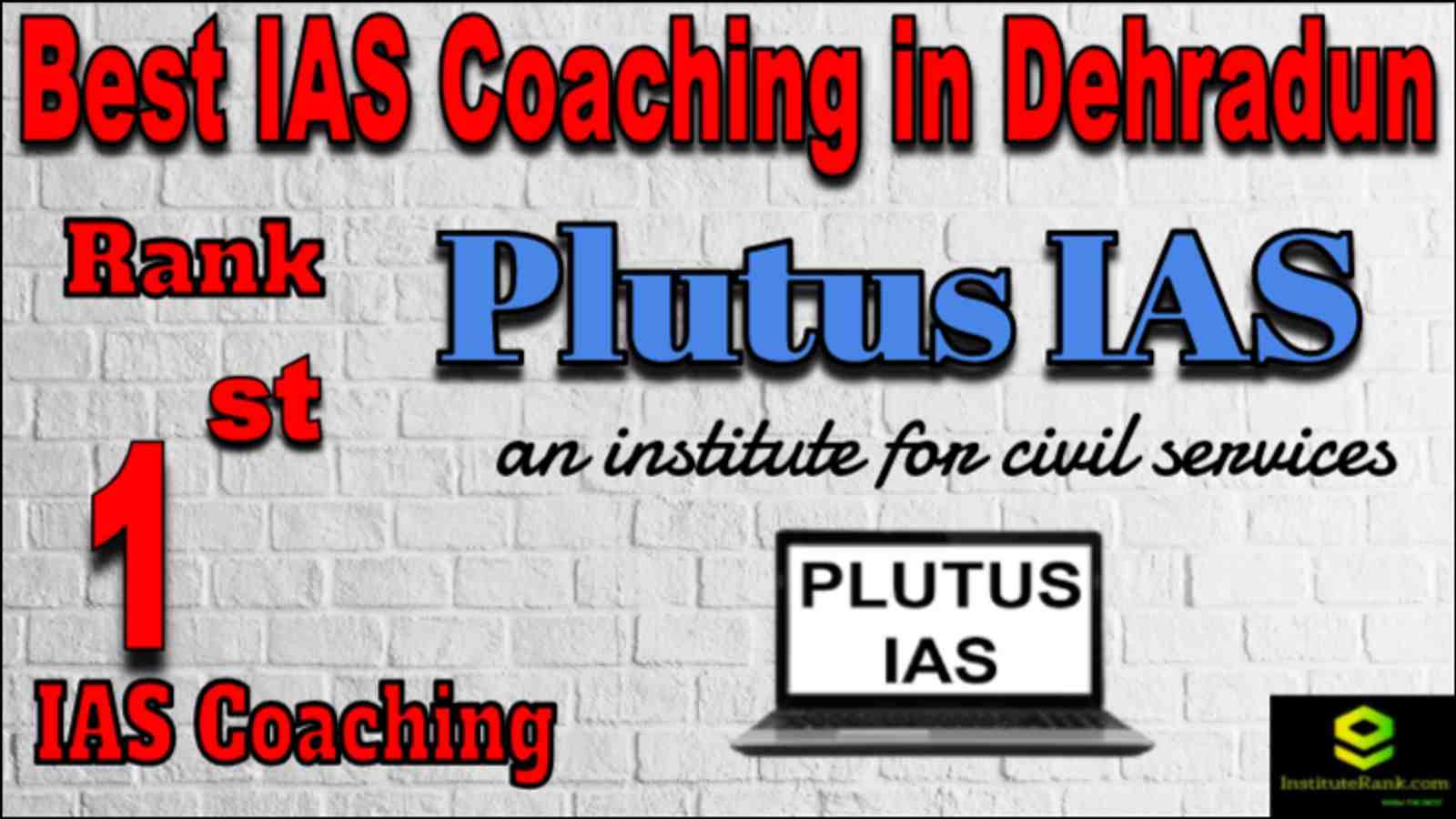 Rank 1 Best IAS Coaching in Dehradun