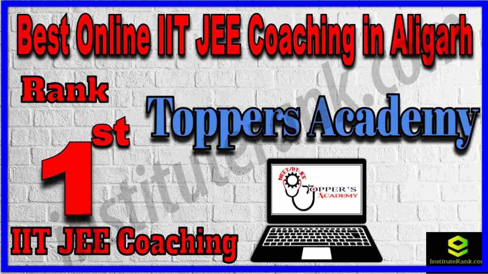 Rank 1st Best Online IIT JEE Coaching in Aligarh Rank 1st Best Online IIT JEE Coaching in Aligarh