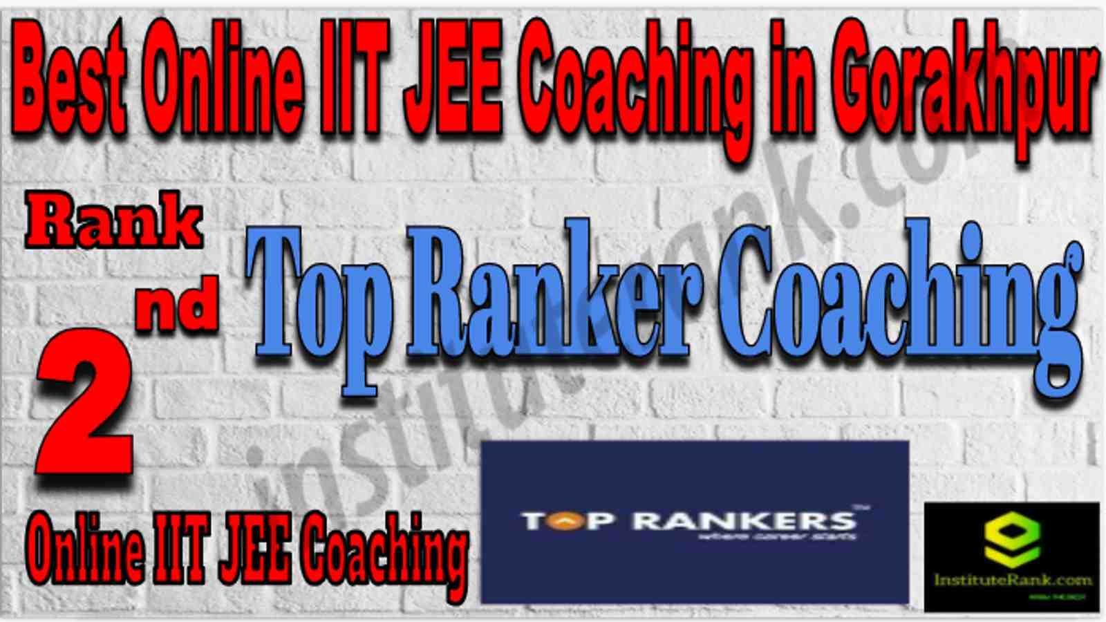 Rank 2 Best Online IIT JEE Coaching in Gorakhpur
