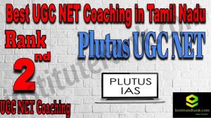Rank 2 Best UGC NET Coaching In Tamil Nadu Rank 2 Best UGC NET Coaching In Tamil Nadu