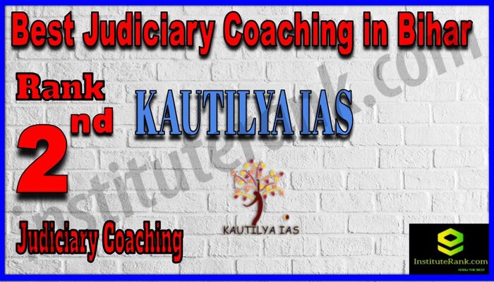 Rank 2. Kautilya IAS Best Judiciary Services Coaching in Bihar