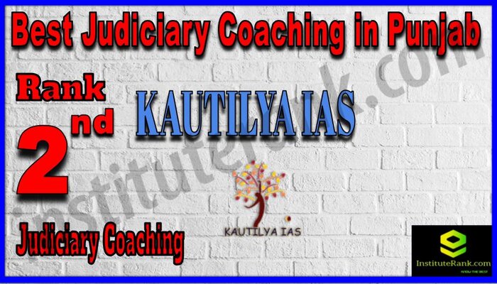 Rank 2. Kautilya IAS Best Judiciary Services Coaching in Punjab