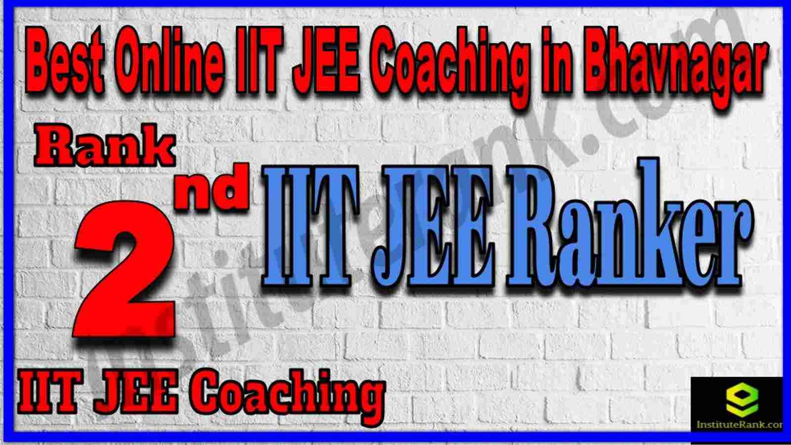 Rank 2nd Best Online IIT JEE Coaching in Bhavnagar Rank 2nd Best Online IIT JEE Coaching in Bhavnagar