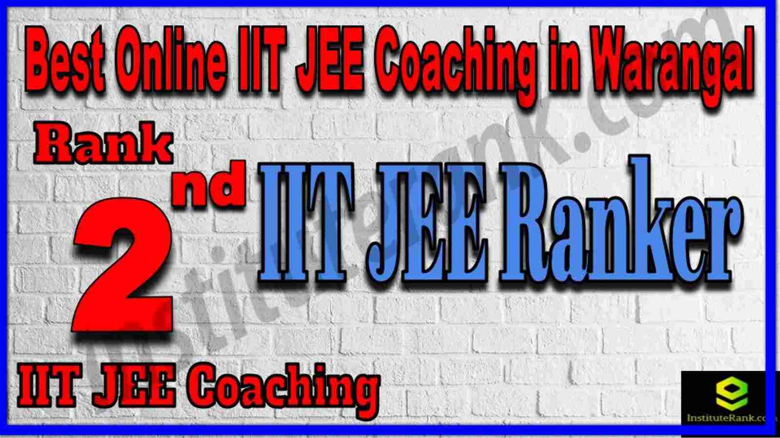 Rank 2nd Best Online IIT JEE Coaching in Warangal