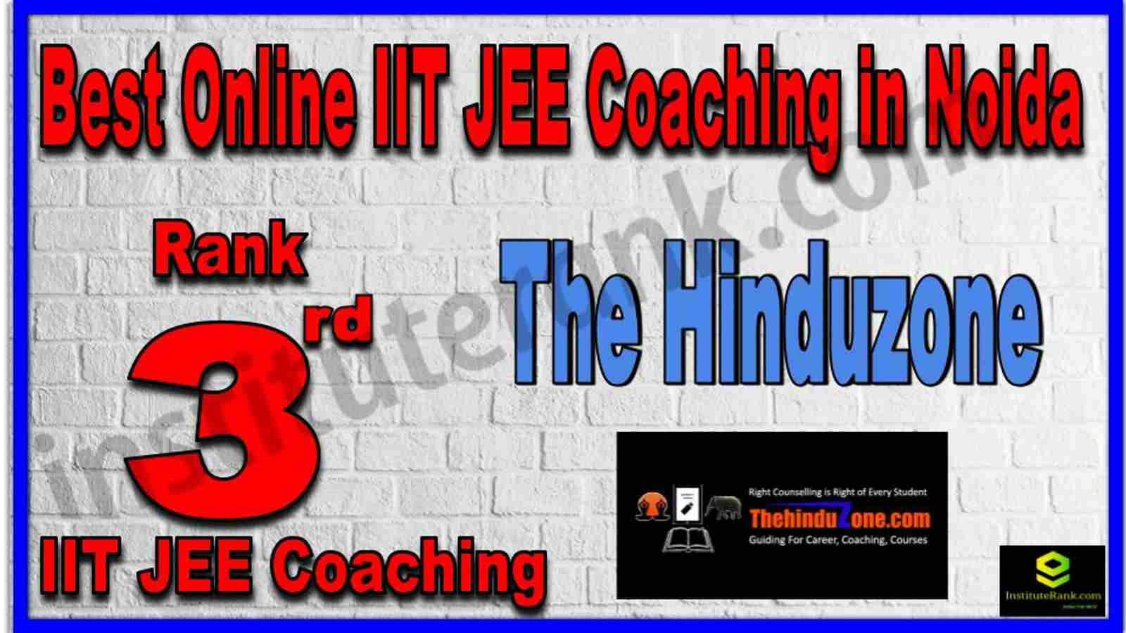 Rank 3rd Best Online IIT JEE Coaching in Noida Rank 3rd Best Online IIT JEE Coaching in Noida