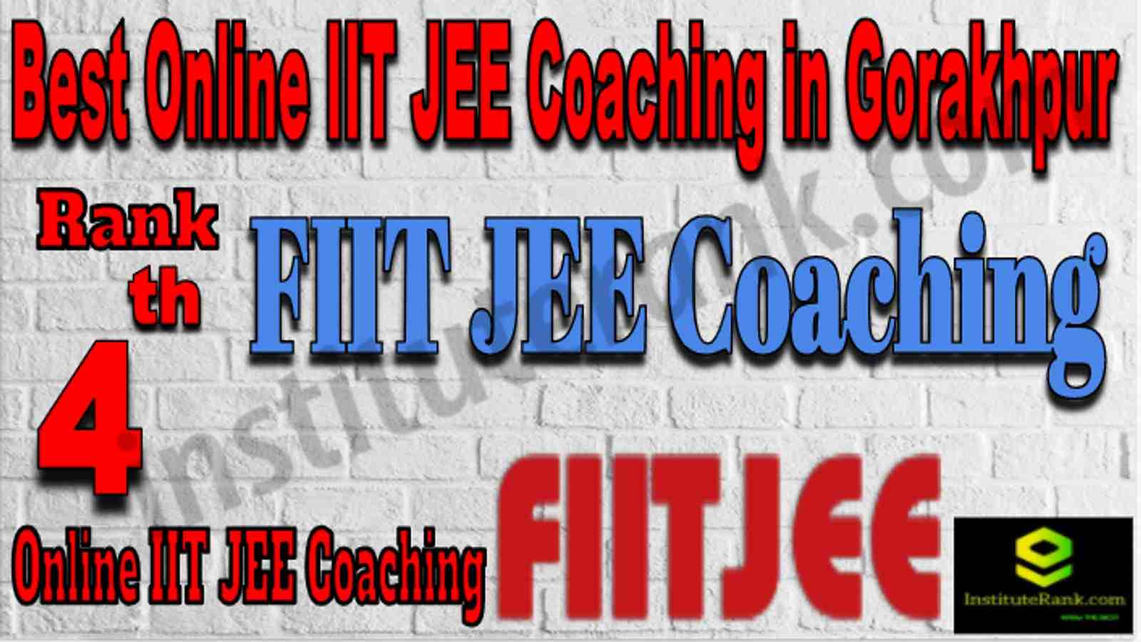 Rank 4 Best Online IIT JEE Coaching in Gorakhpur