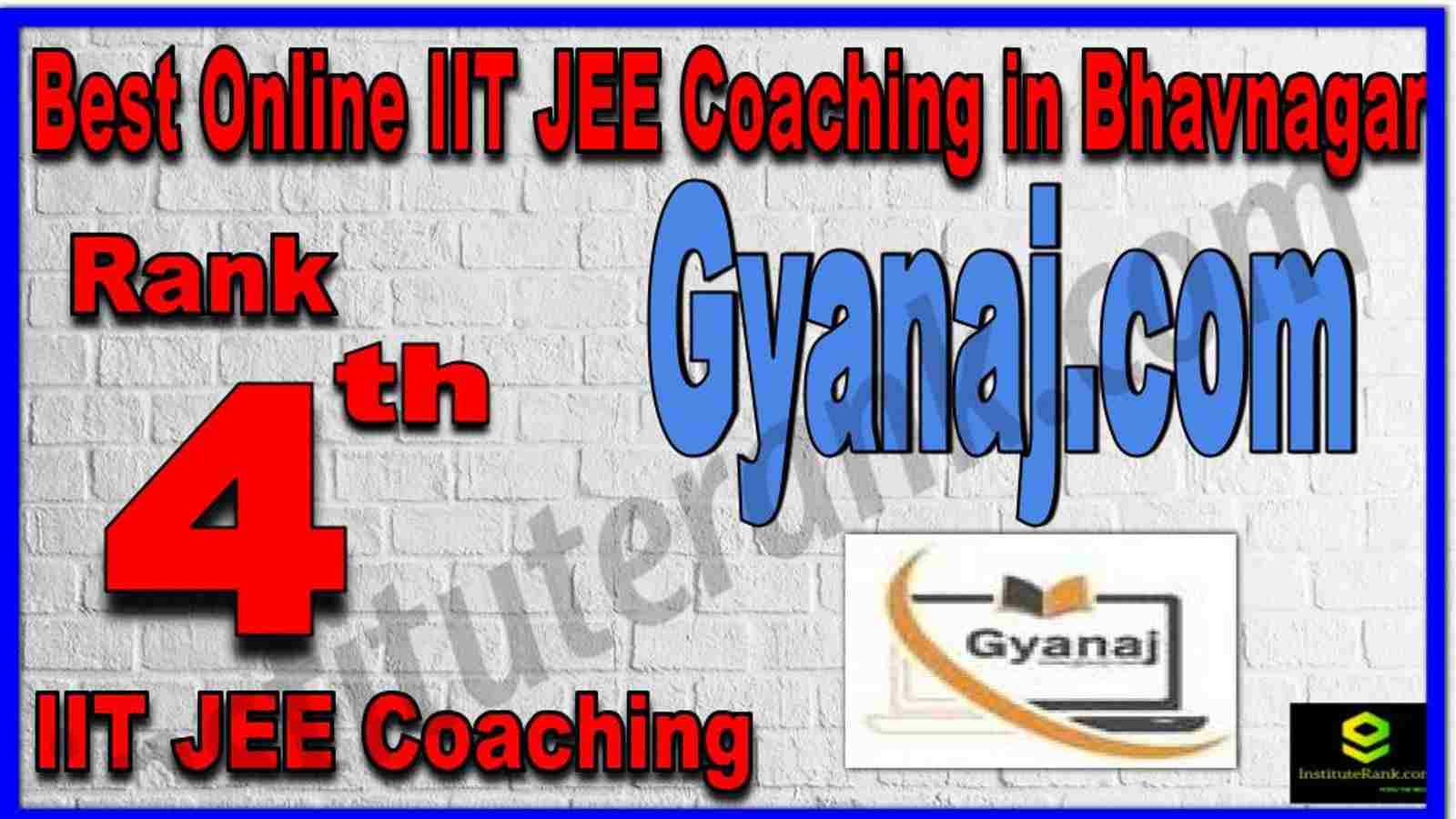 Rank 4th Best Online IIT JEE Coaching in Bhavnagar Rank 4th Best Online IIT JEE Coaching in Bhavnagar