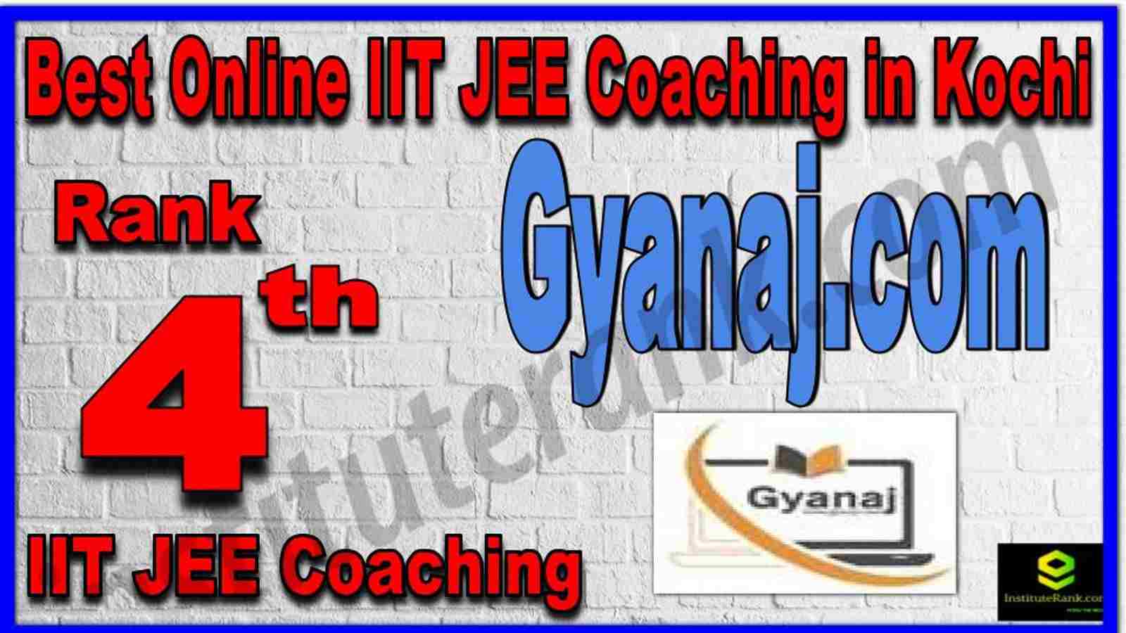 Rank 4th Best Online IIT JEE Coaching in Kochi