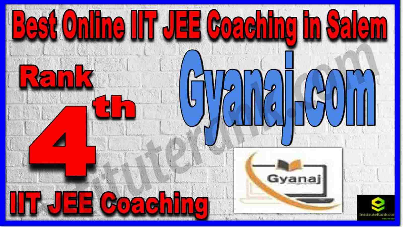 Rank 4th Best Online IIT JEE Coaching in Salem Rank 4th Best Online IIT JEE Coaching in Salem