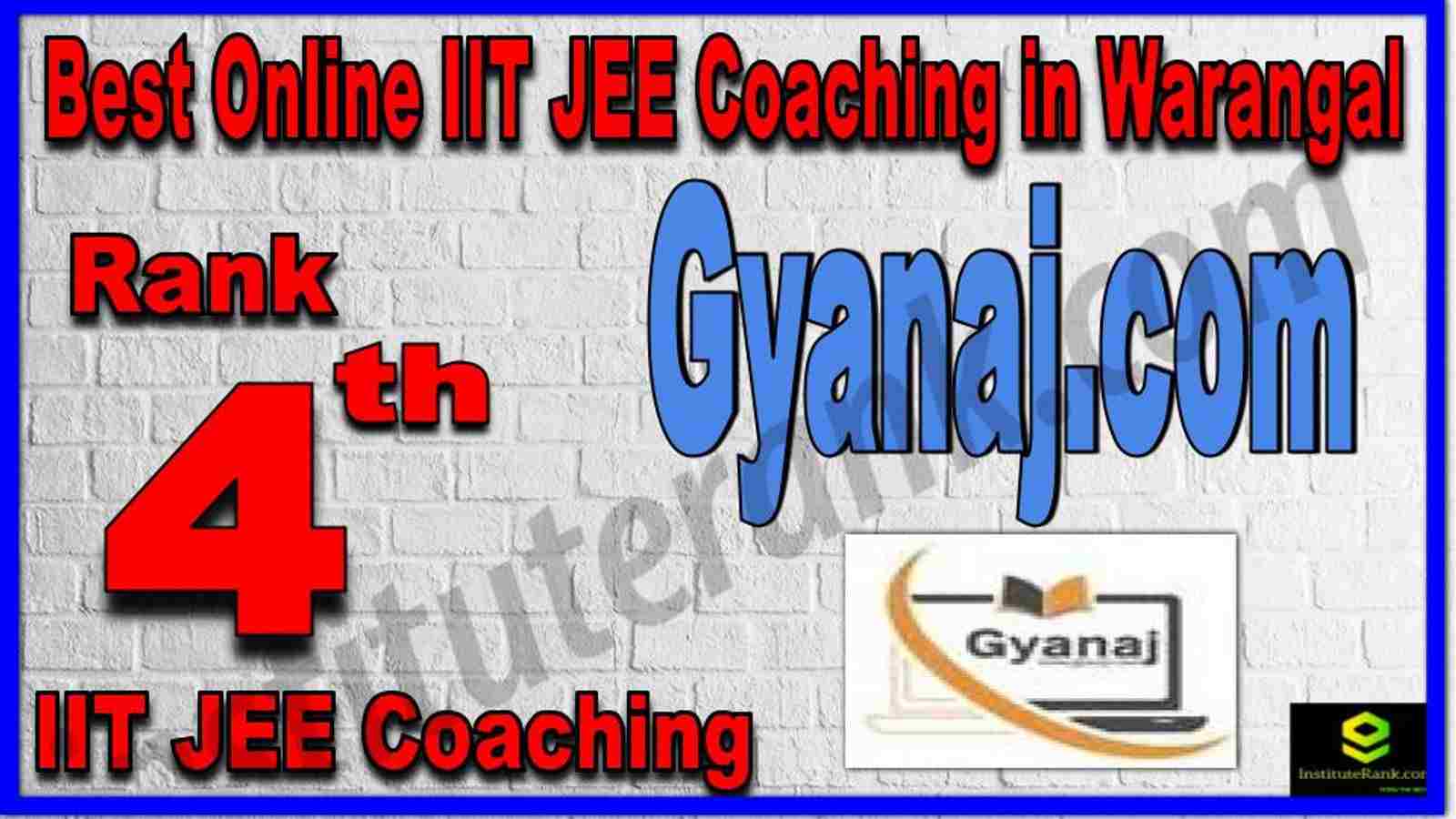 Rank 4th Best Online IIT JEE Coaching in Warangal
