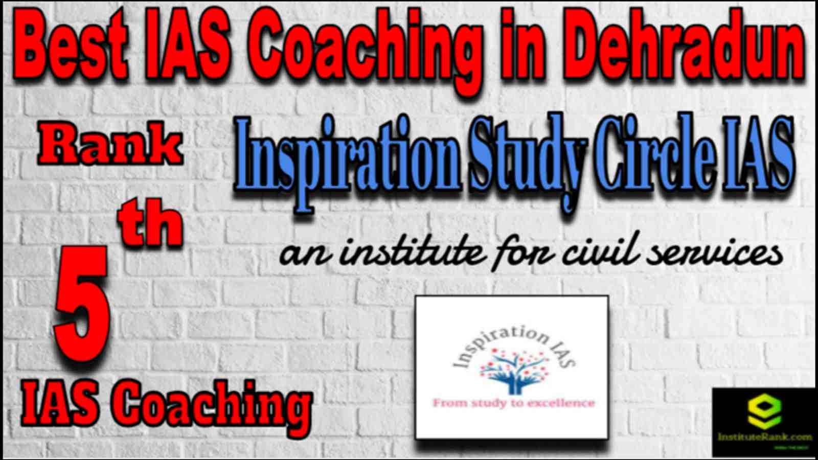 Rank 5 Best IAS Coaching in Dehradun