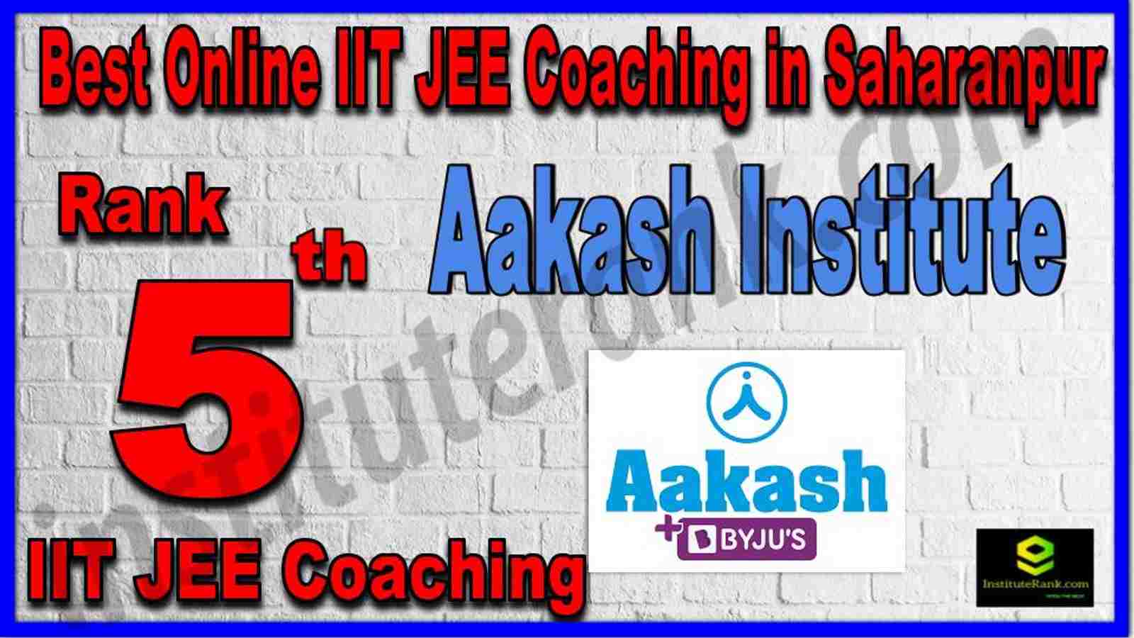 Rank 5th Best Online IIT JEE Coaching in Saharanpur