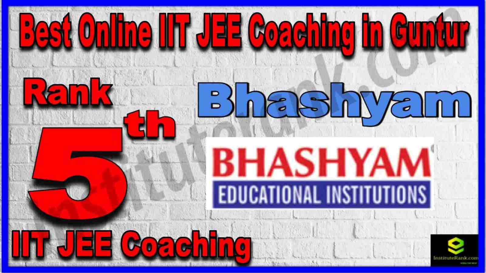 Rank 5th Best Online IIT JEE Coaching in Guntur Rank 5th Best Online IIT JEE Coaching in Guntur