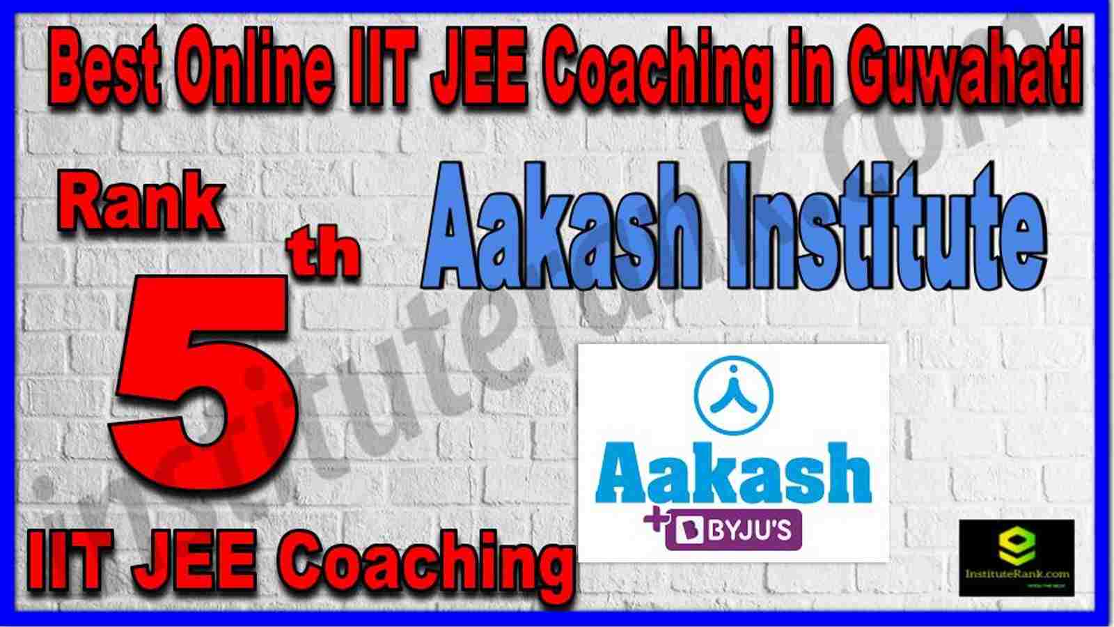 Rank 5th Best Online IIT JEE Coaching in Guwahati