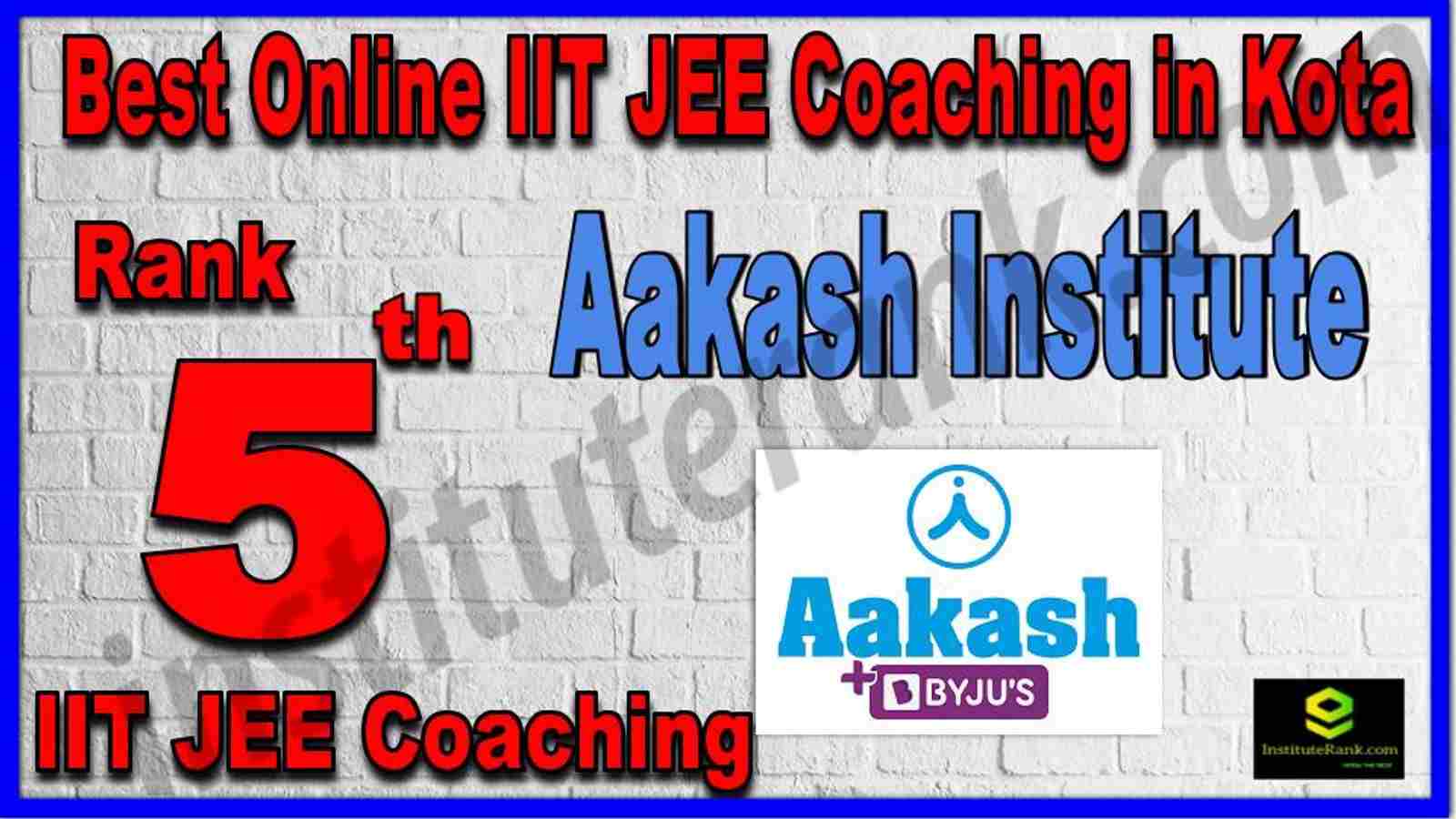 Rank 5th Best Online IIT JEE Coaching in Kota Rank 5th Best Online IIT JEE Coaching in Kota
