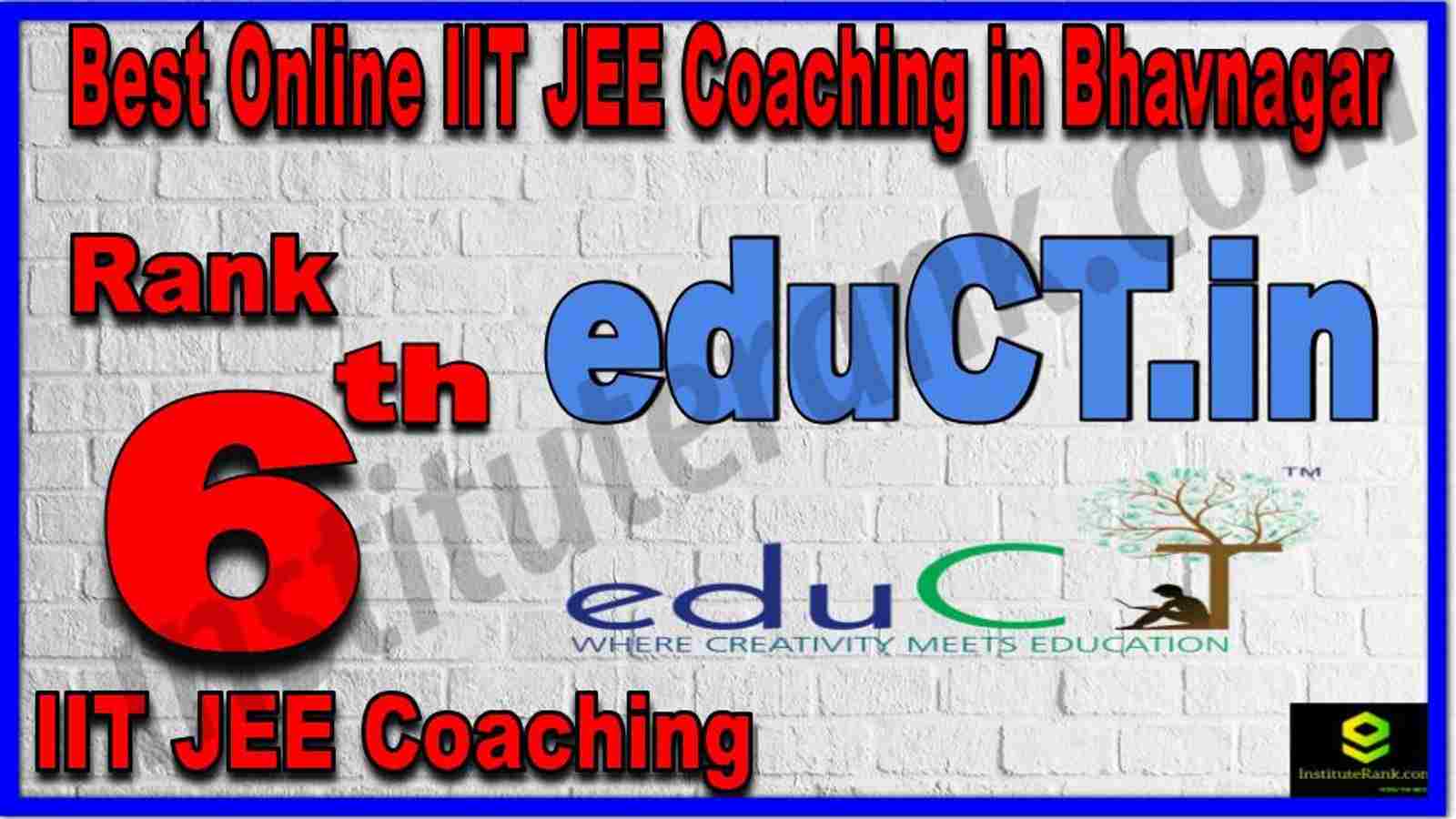 Rank 6th Best Online IIT JEE Coaching in Bhavnagar Rank 6th Best Online IIT JEE Coaching in Bhavnagar
