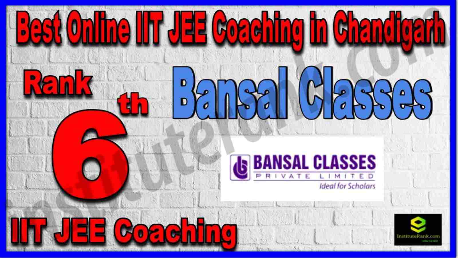 Rank 6th Best Online IIT JEE Coaching in Chandigarh Rank 6th Best Online IIT JEE Coaching in Chandigarh