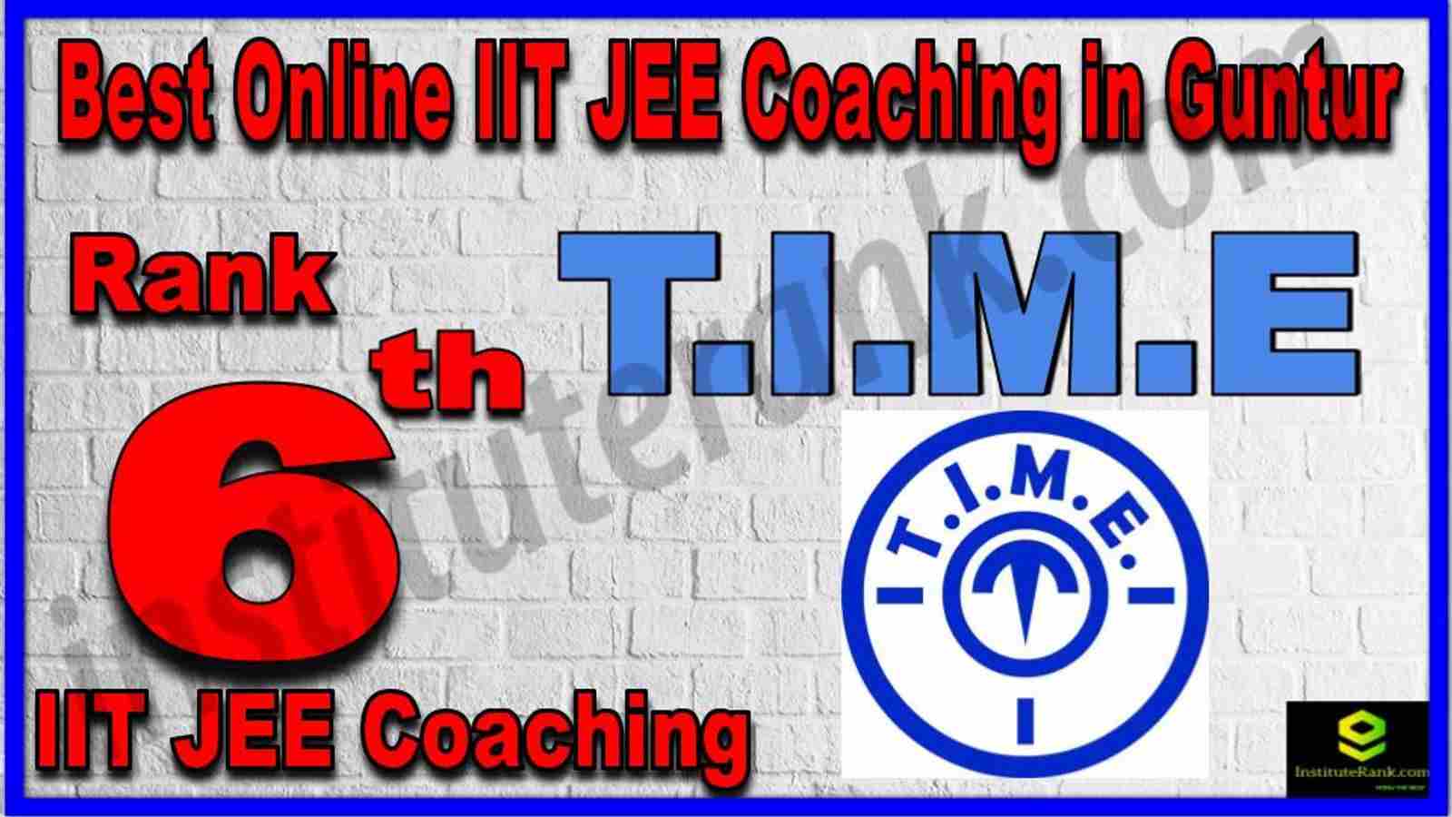 Rank 6th Best Online IIT JEE Coaching in Guntur Rank 6th Best Online IIT JEE Coaching in Guntur