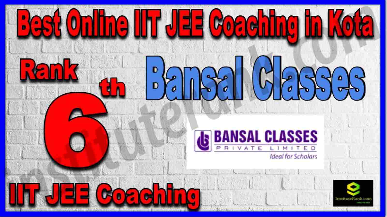 Rank 6th Best Online IIT JEE Coaching in Kota Rank 6th Best Online IIT JEE Coaching in Kota