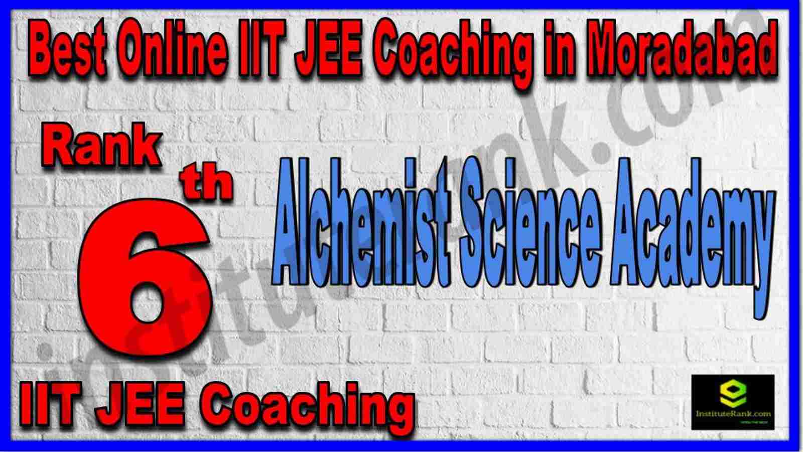 Rank 6th Best Online IIT JEE Coaching in Moradabad Rank 6th Best Online IIT JEE Coaching in Moradabad