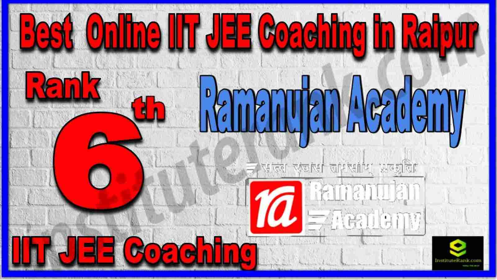 Rank 6th Best Online IIT JEE Coaching in Raipur