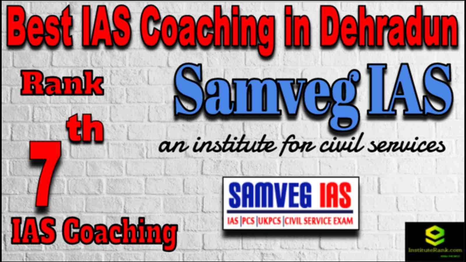 Rank 7 Best IAS Coaching in Dehradun