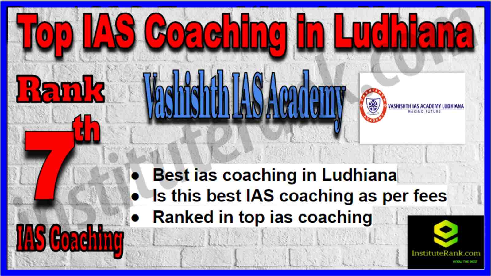 Rank 7 Top IAS Coaching in Ludhiana Rank 7 Top IAS Coaching in Ludhiana