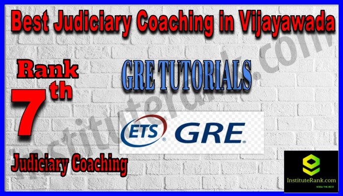 Rank 7. Gre Tutorials Best Judiciary Services Coaching in Vijayawada