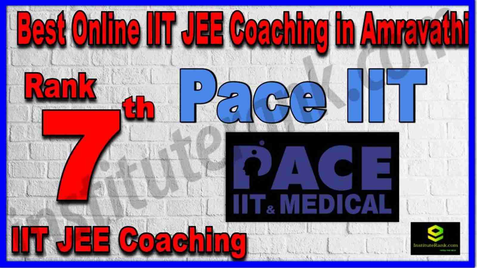 Rank 7th Best Online IIT JEE Coaching in Amravathi Rank 7th Best Online IIT JEE Coaching in Amravathi