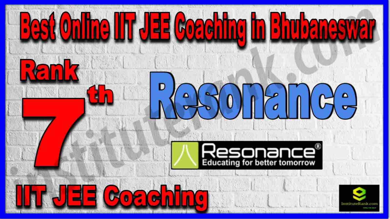 Rank 7th Best Online IIT JEE Coaching in Bhubaneswar Rank 7th Best Online IIT JEE Coaching in Bhubaneswar