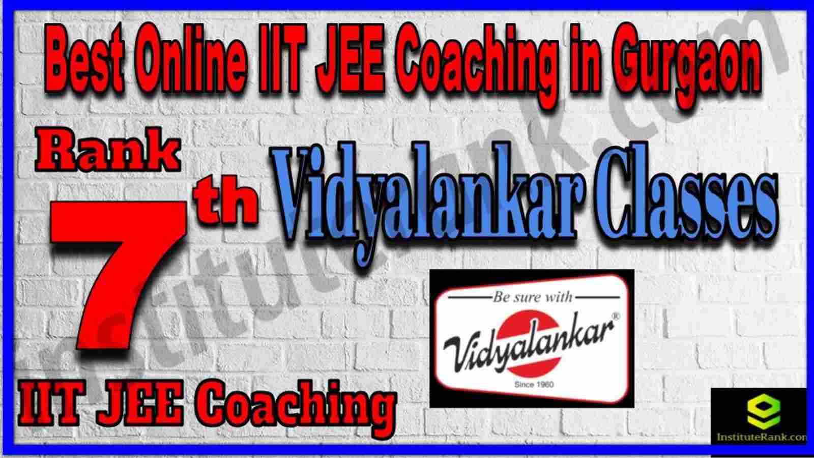 Rank 7th Best Online IIT JEE Coaching in Gurgaon
