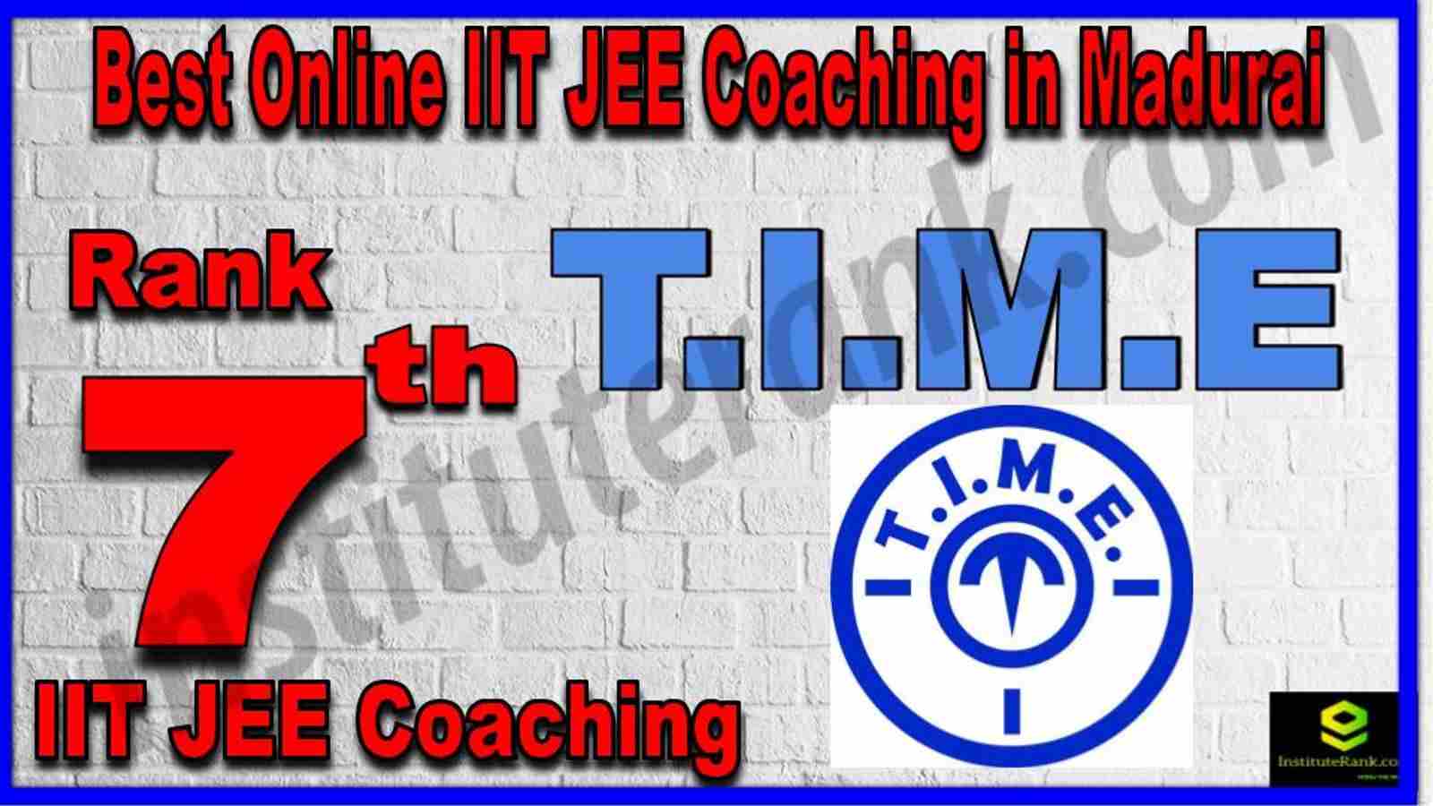 Rank 7th Best Online IIT JEE Coaching in Madurai