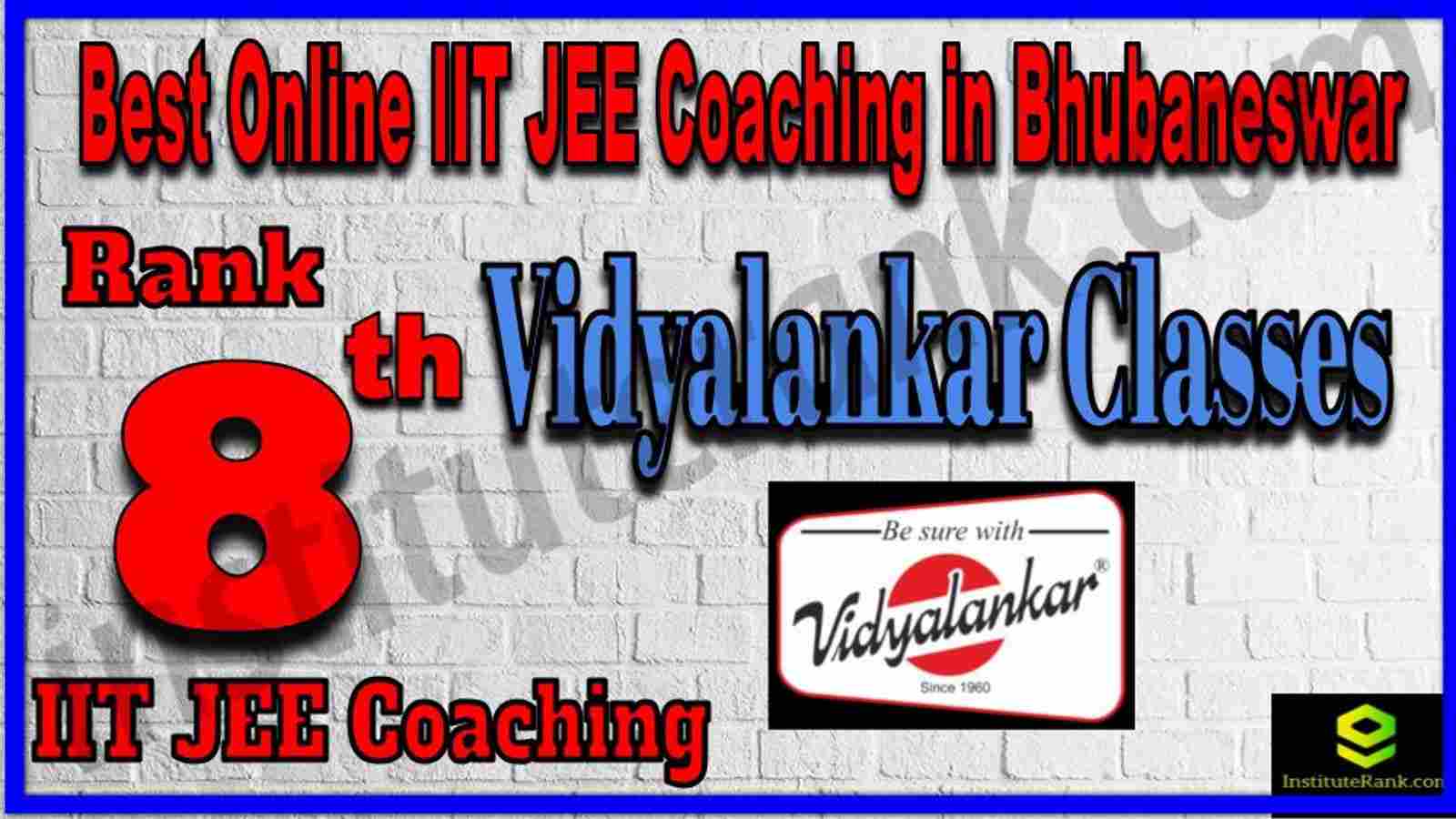 Rank 8th Best Online IIT JEE Coaching in Bhubaneswar Rank 8th Best Online IIT JEE Coaching in Bhubaneswar