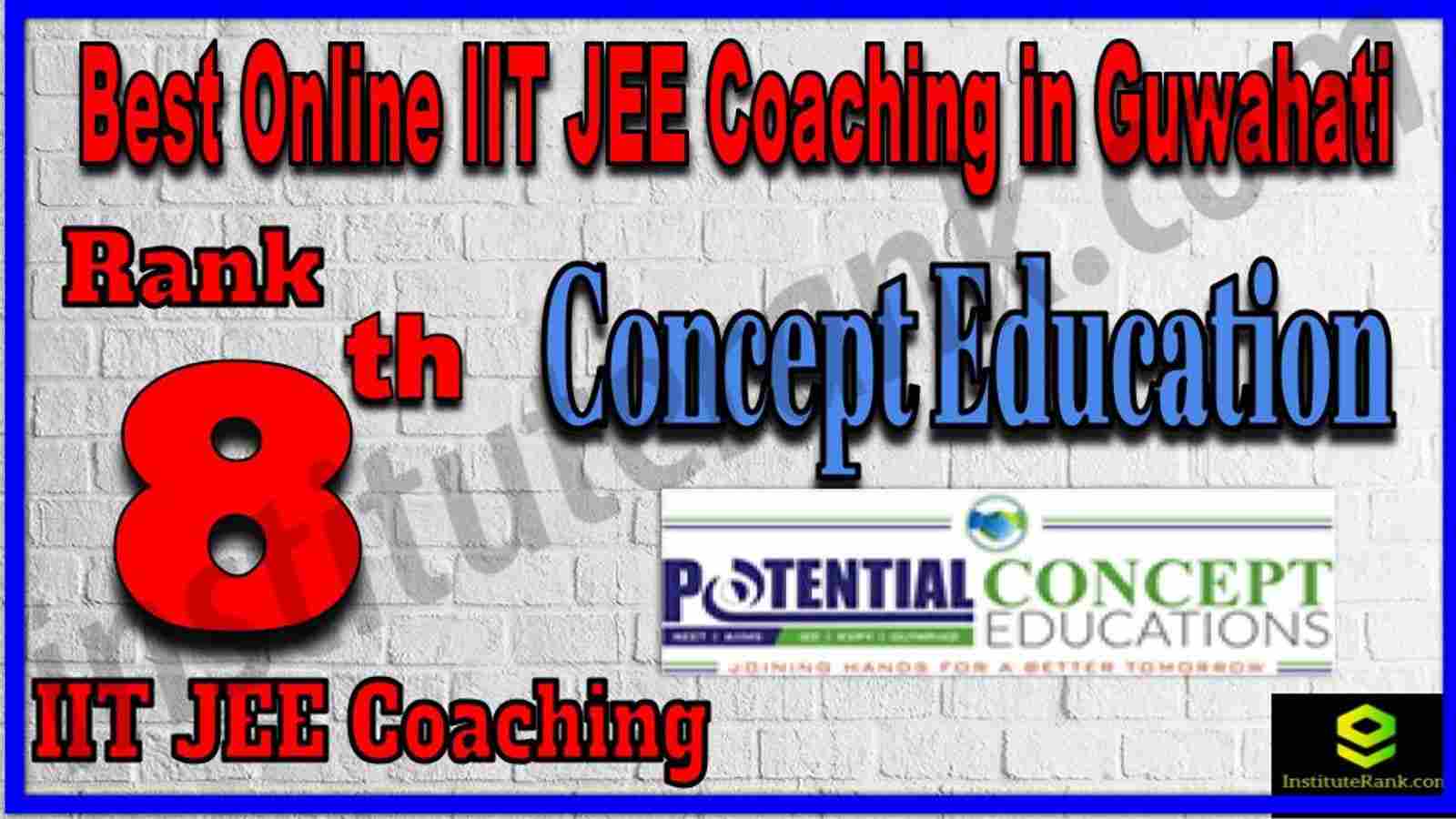 Rank 8th Best Online IIT JEE Coaching in Guwahati Rank 8th Best Online IIT JEE Coaching in Guwahati