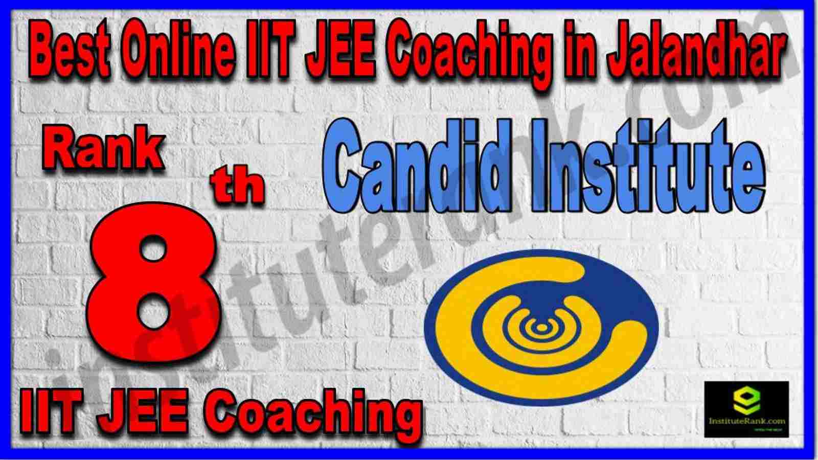 Rank 8th Best Online IIT JEE Coaching in Jalandhar Rank 8th Best Online IIT JEE Coaching in Jalandhar