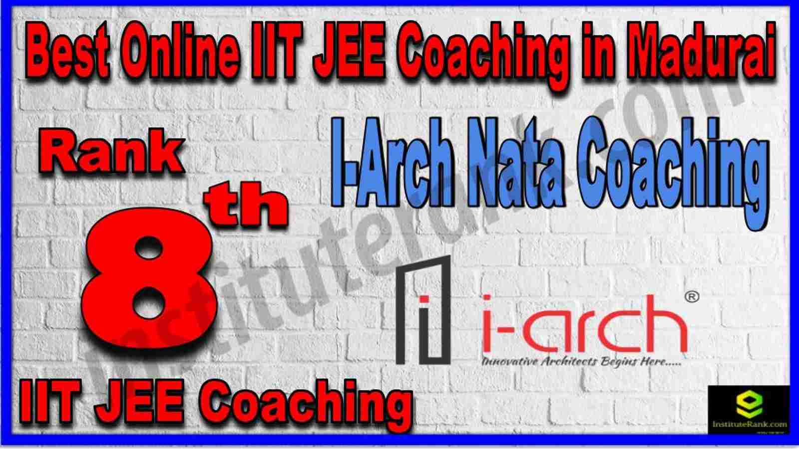 Rank 8th Best Online IIT JEE Coaching in Madurai