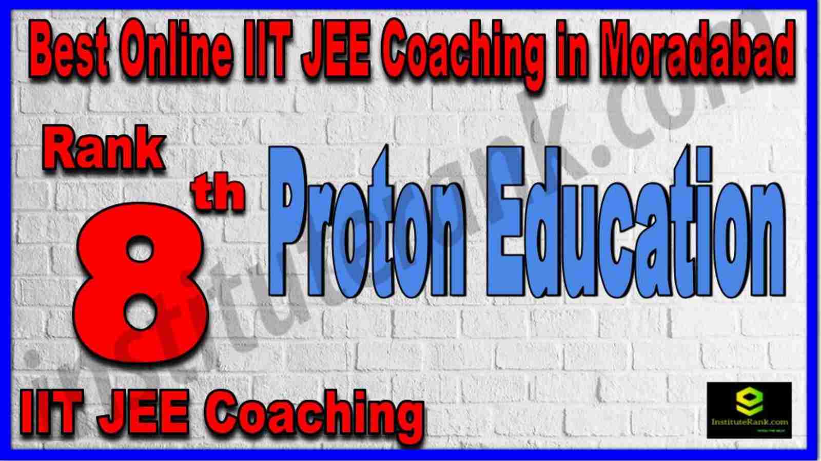 Rank 8th Best Online IIT JEE Coaching in Moradabad