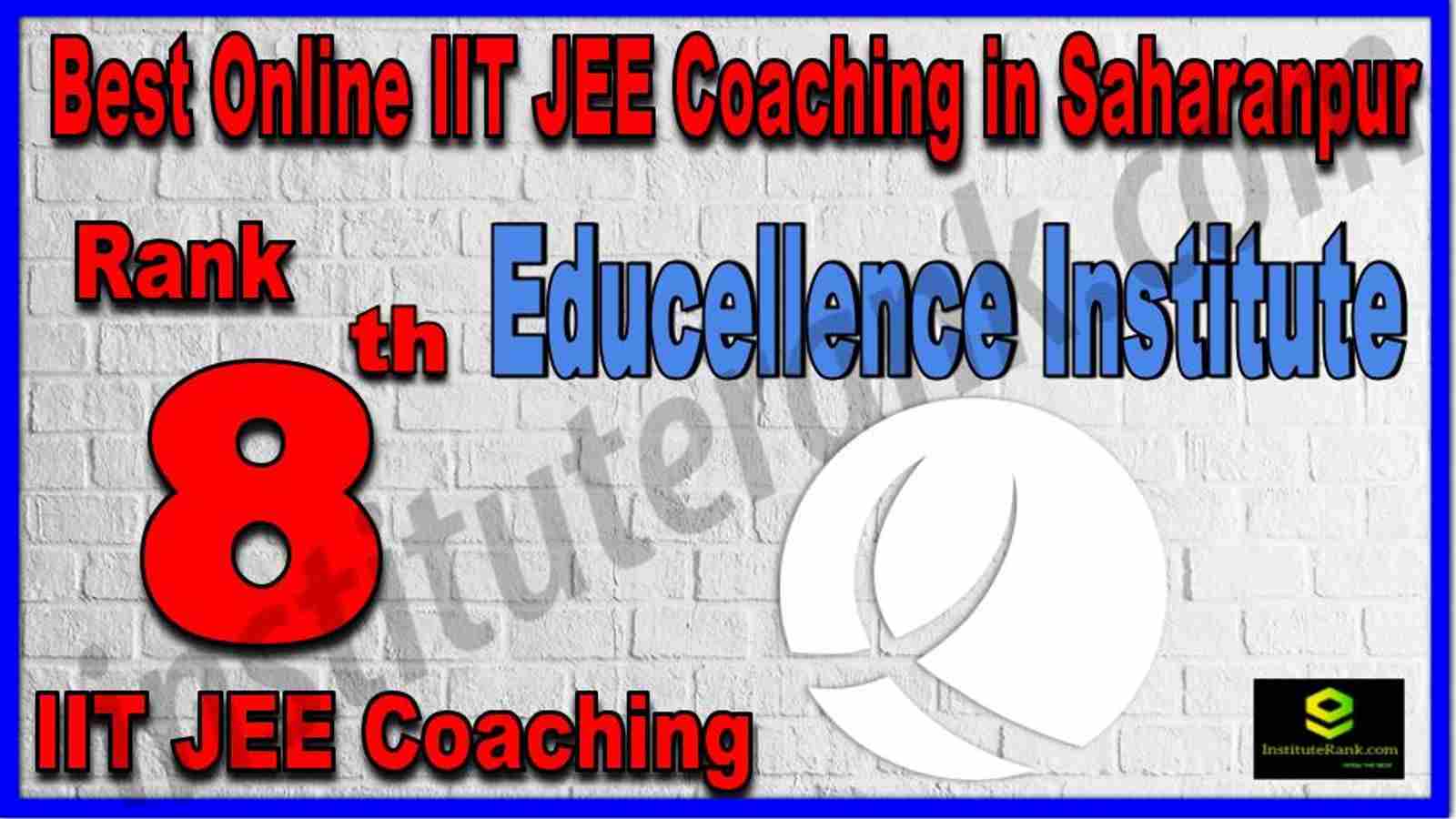 Rank 8th Best Online IIT JEE Coaching in Saharanpur Rank 8th Best Online IIT JEE Coaching in Saharanpur