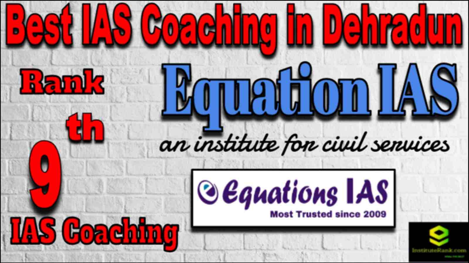 Rank 9 Best IAS Coaching in Dehradun