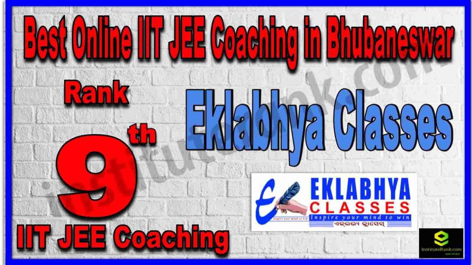 Rank 9th Best Online IIT JEE Coaching in Bhubaneswar Rank 9th Best Online IIT JEE Coaching in Bhubaneswar