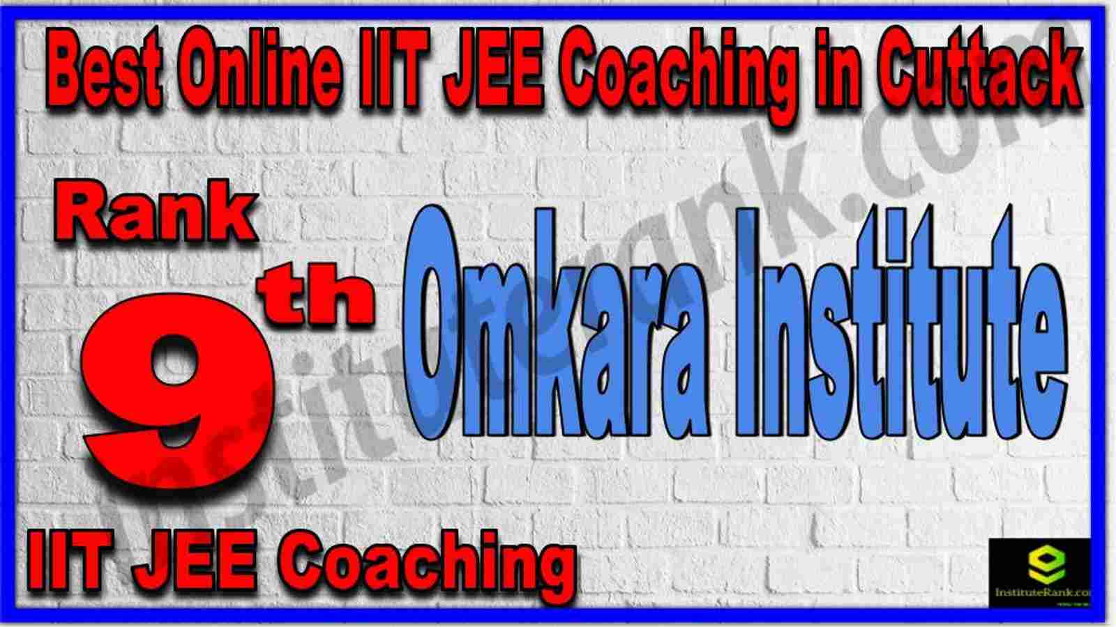 Rank 9th Best Online IIT JEE Coaching in Cuttack Rank 9th Best Online IIT JEE Coaching in Cuttack
