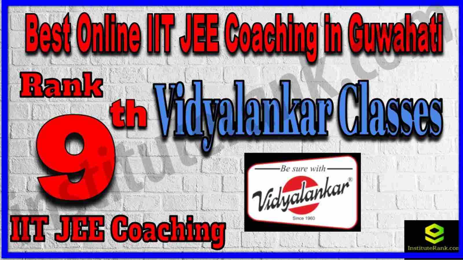 Rank 9th Best Online IIT JEE Coaching in Guwahati