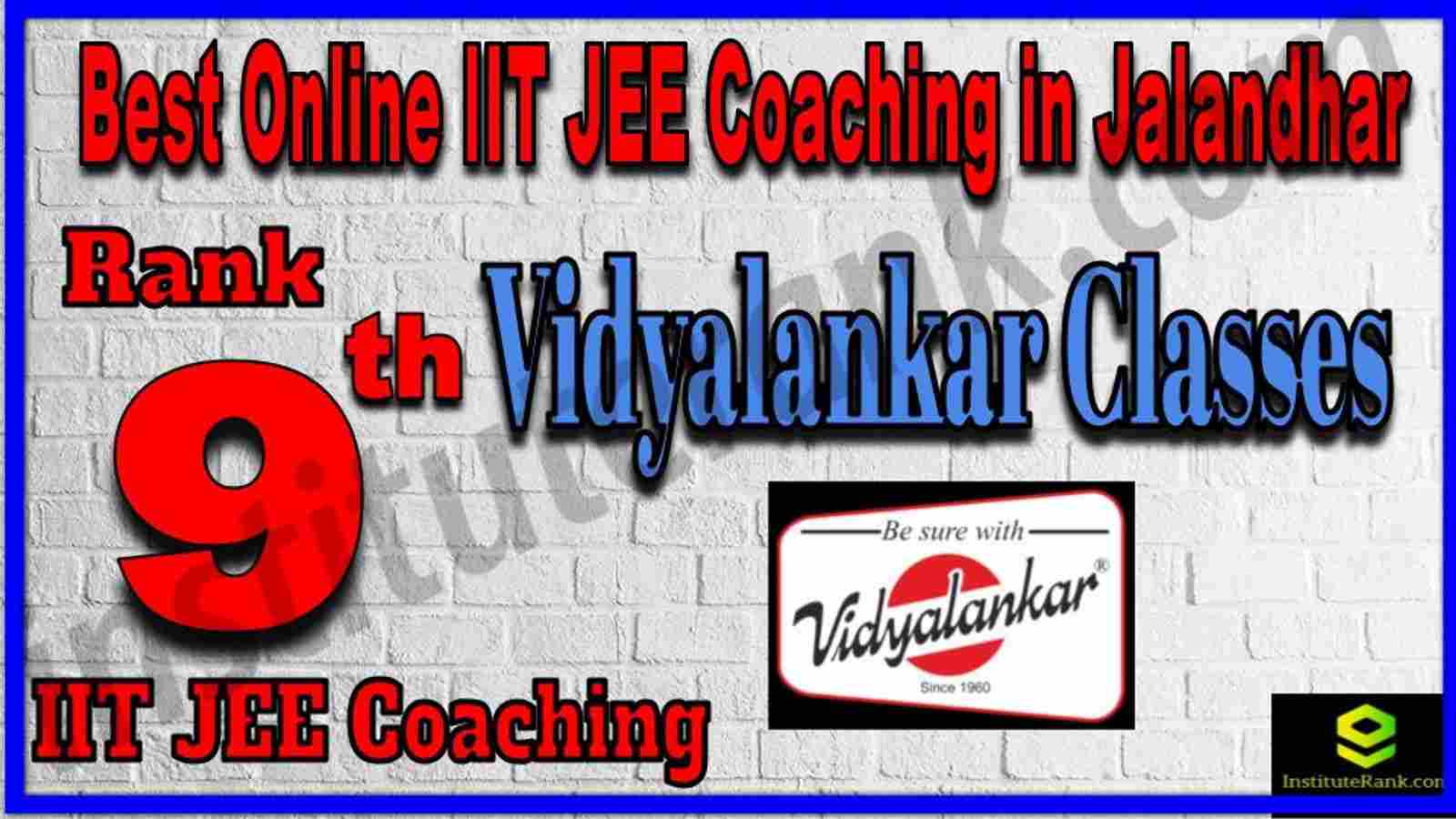 Rank 9th Best Online IIT JEE Coaching in Jalandhar Rank 9th Best Online IIT JEE Coaching in Jalandhar